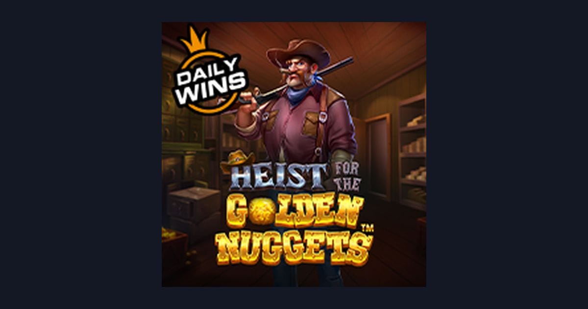 Tips Menang Heist For the Golden Nuggets untuk Pemula Slot Online