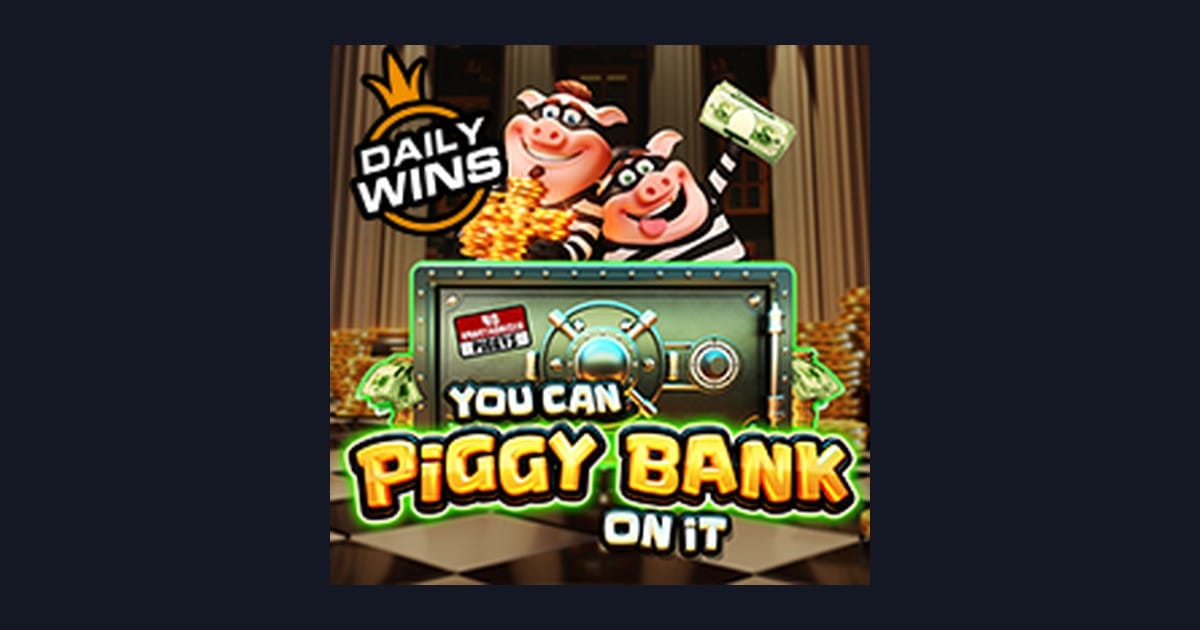 Rahasia Pola Spin Gacor di Slot You Can Piggy Bank on It