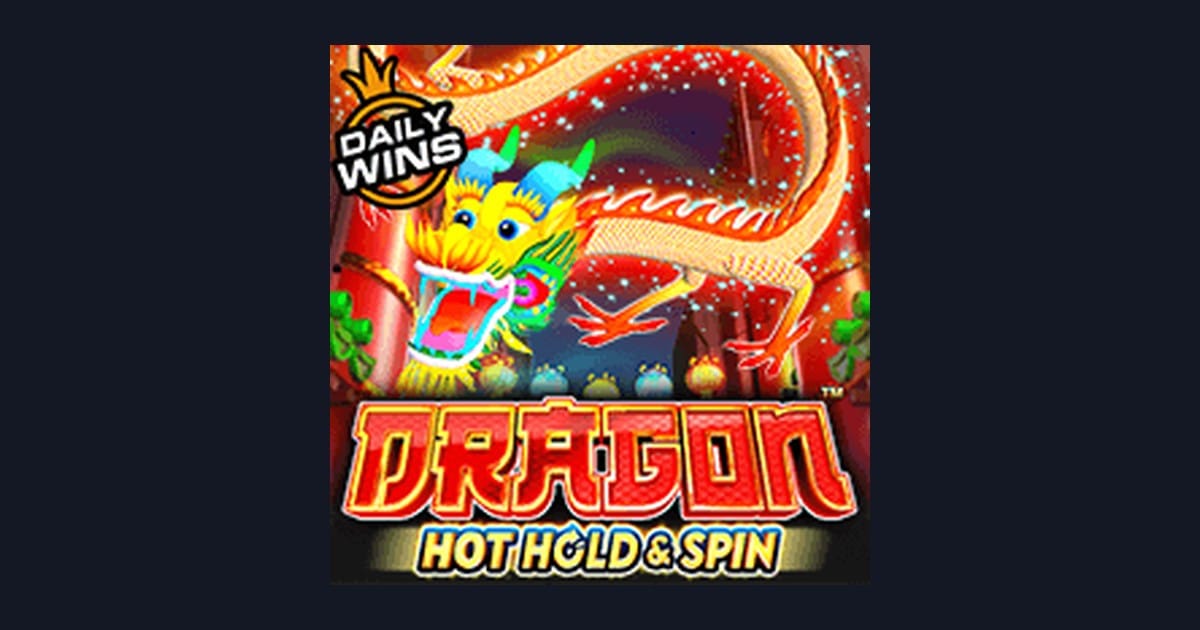 Rahasia Tips Pola Maxwin Slot Dragon Hot Hold and Spin Pragmatic Play